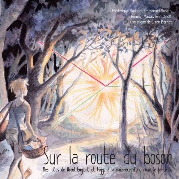 Cover of our Higgs boson book, Sur La Route du Boson